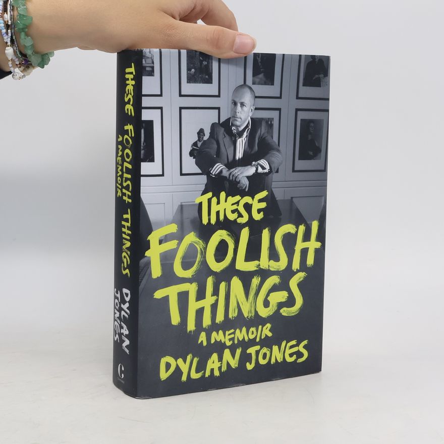 Dylan Jones These Foolish Things