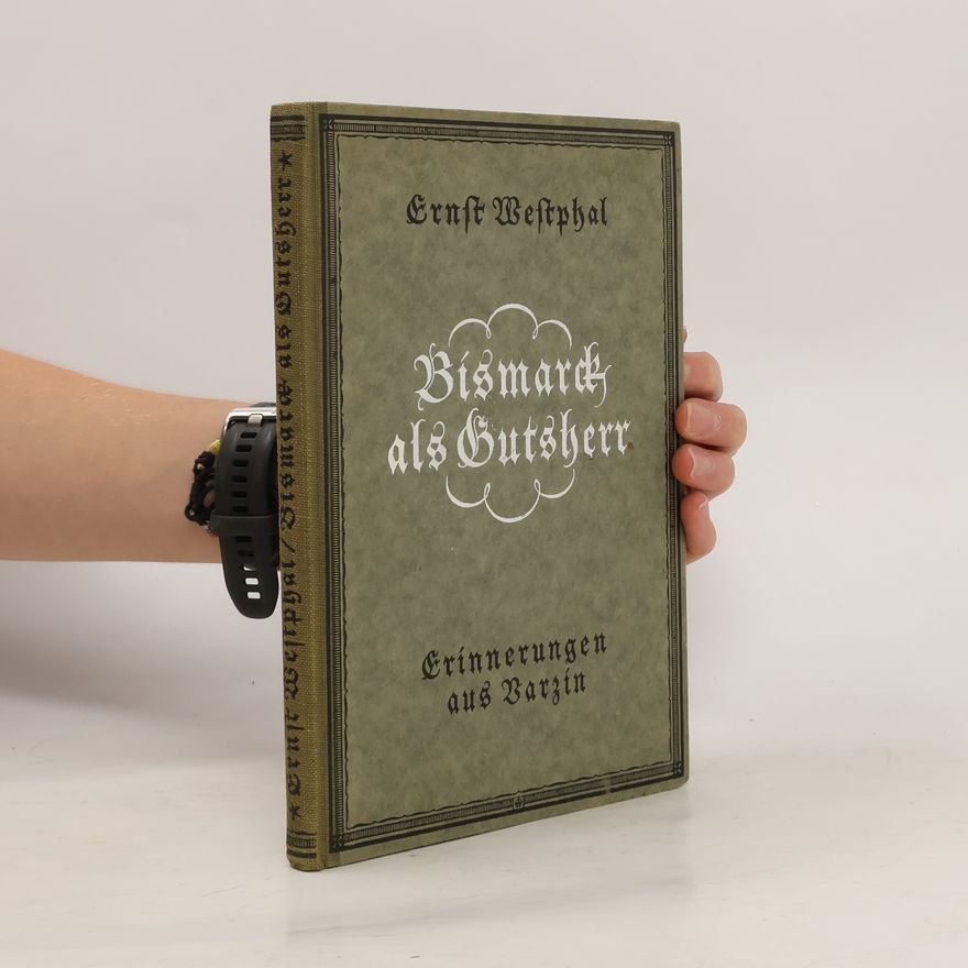 Ernst Christian Westphal Bismarck als Butsherr