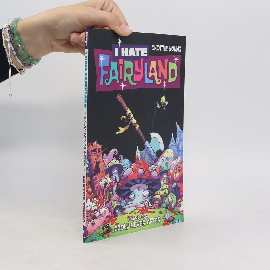 Skottie Young I Hate Fairyland Volume 4: Sadly Never After