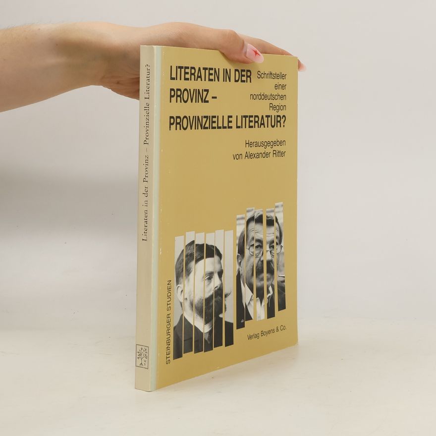 Alexander Ritter Literaten in der Provinz - provinzielle Literatur?