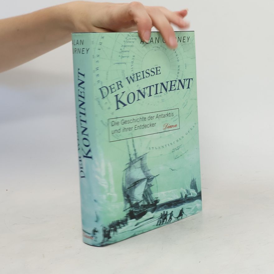 Alan Gurney Der weiße Kontinent