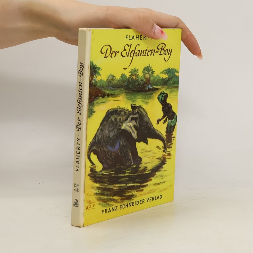Frances H. Flaherty Der Elefanten-Boy