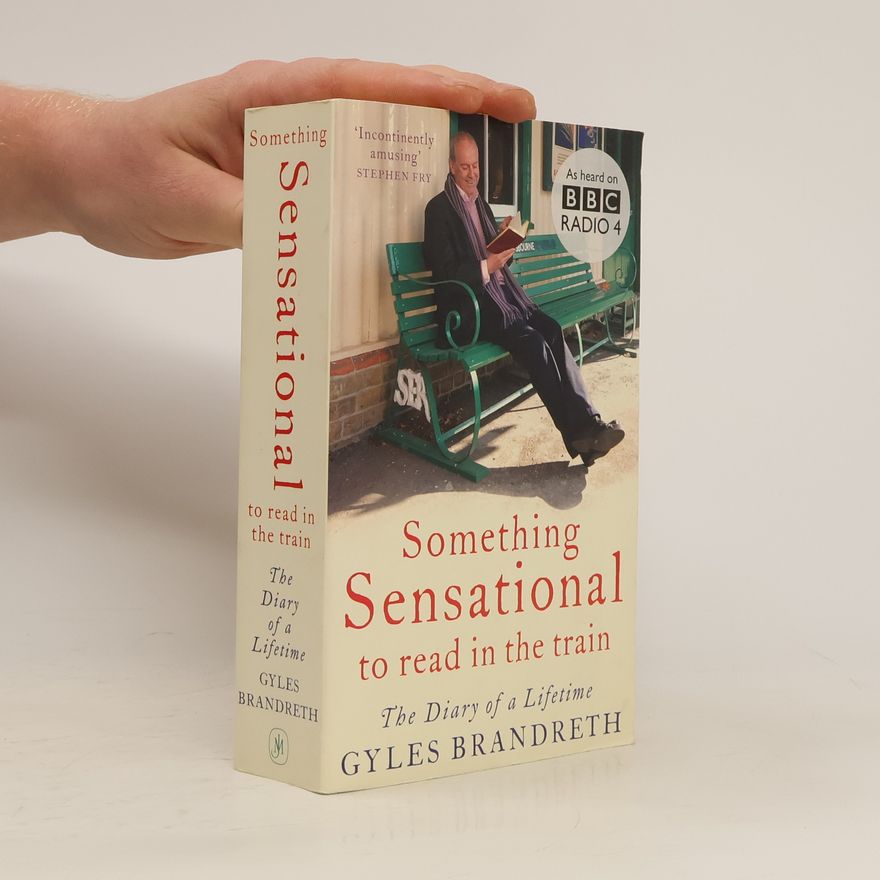Gyles Brandreth Something Sensational to Read in the Train