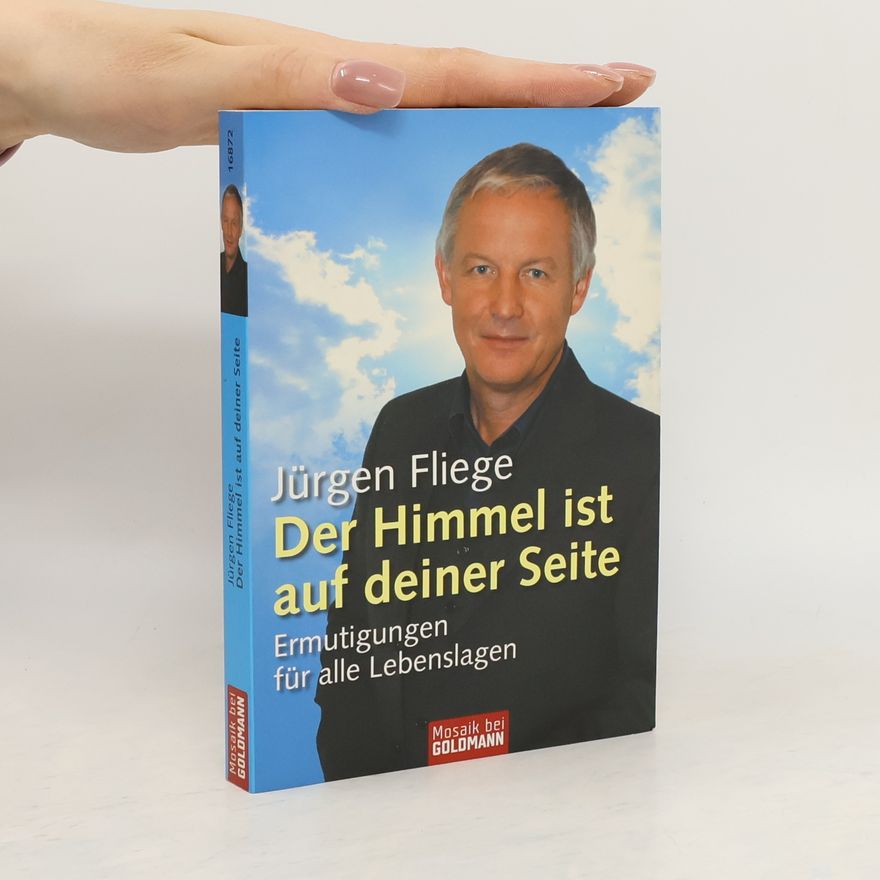 Jürgen Fliege Der Himmel ist auf deiner Seite