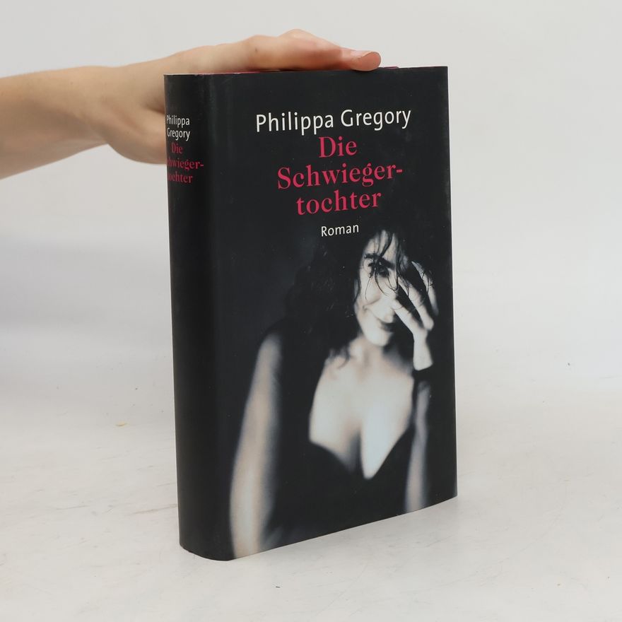 Philippa Gregory Die Schwiegertochter