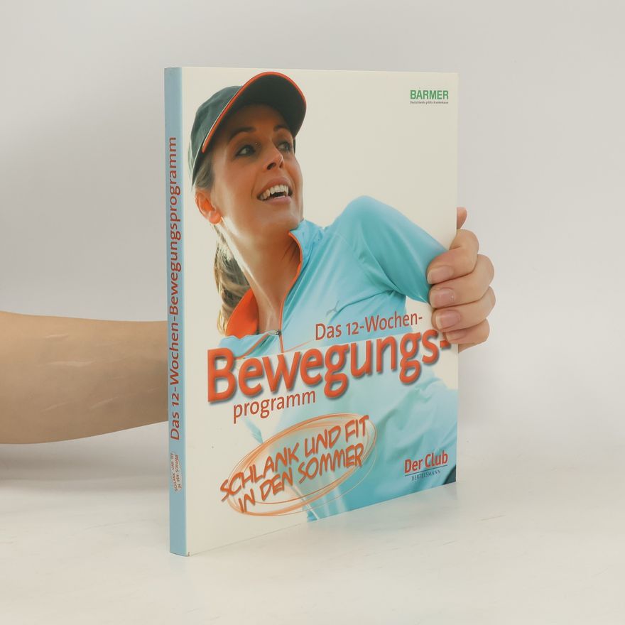 Autorenkollektiv Das 12-Wochen-Bewegungsprogramm