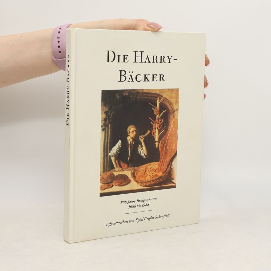 Schönfeldt Sybil Gräfin Die Harry-Bäcker
