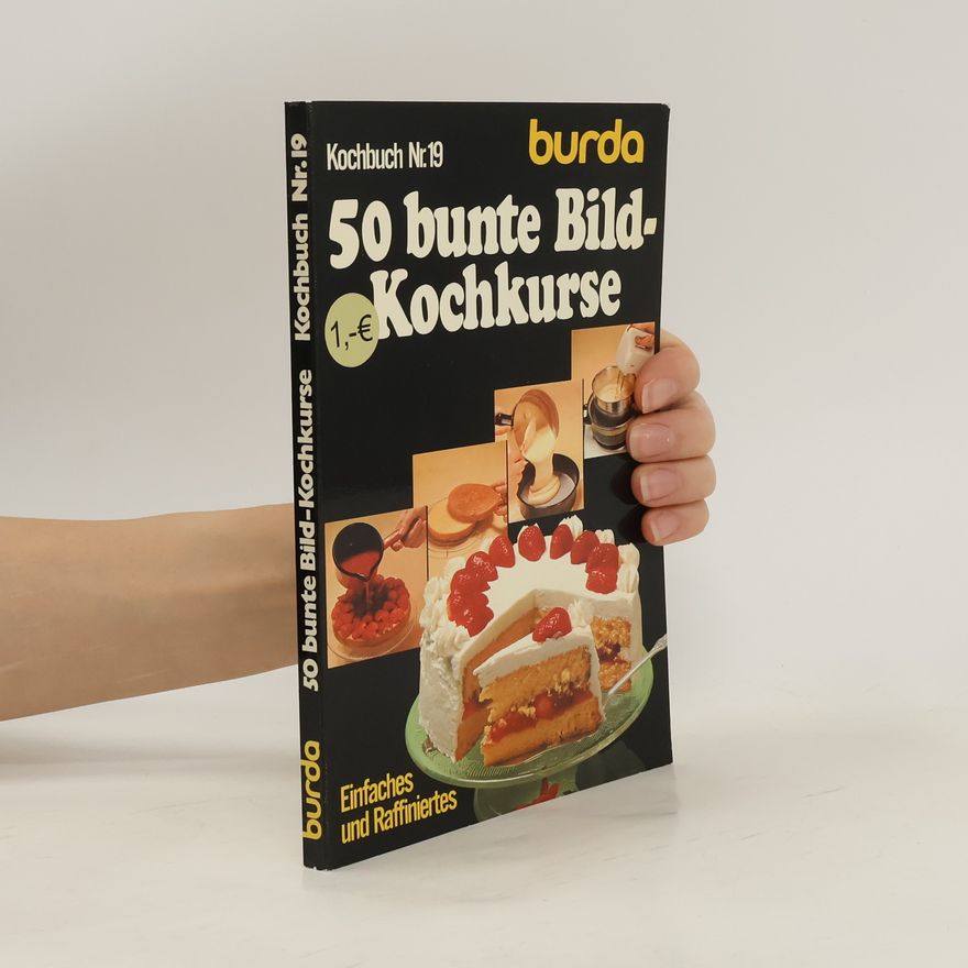 Autorenkollektiv 50 [Fünfzig] bunte Bild-Kochkurse