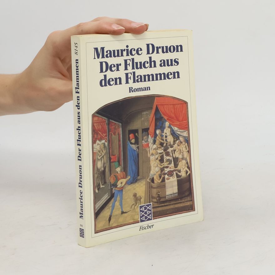Maurice Druon Der Fluch aus den Flammen