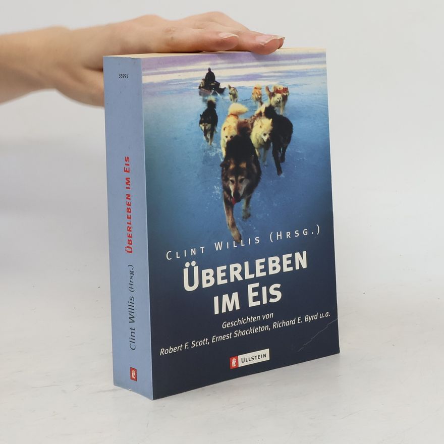 Clint Willis Überleben im Eis