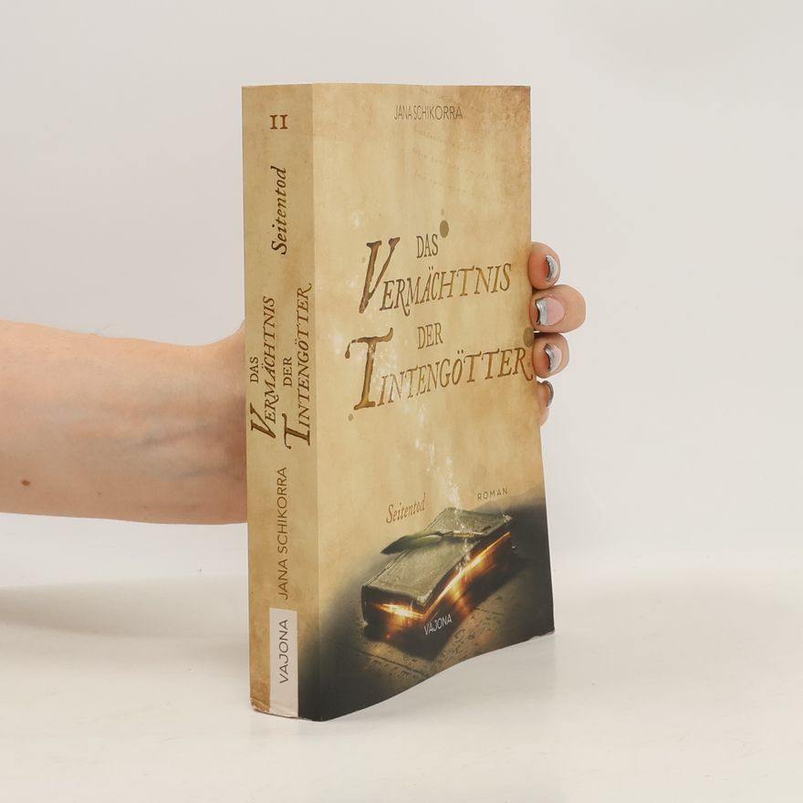 Jana Schikorra Das Vermächtnis der Tintengötter