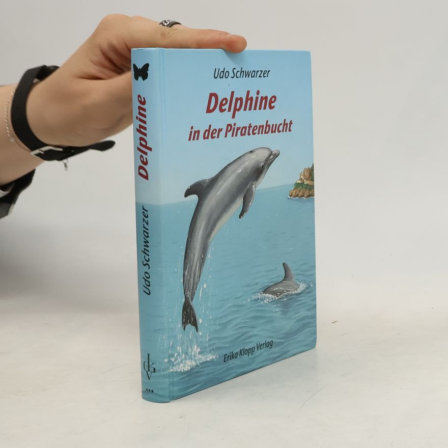 Udo Schwarzer Delphine in der Piratenbucht