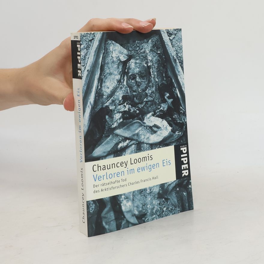 Chauncey C. Loomis Verloren im ewigen Eis