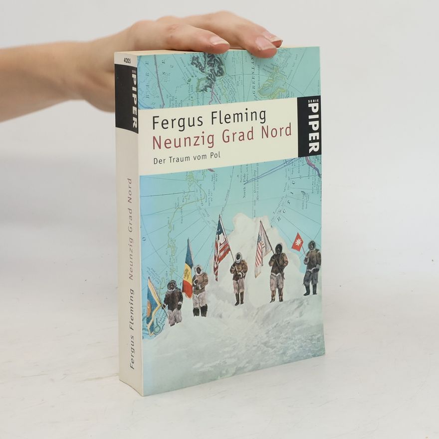 Fergus Fleming Neunzig Grad Nord