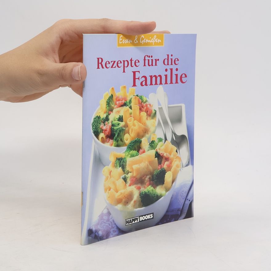 Autorenkollektiv Rezepte für die Familie