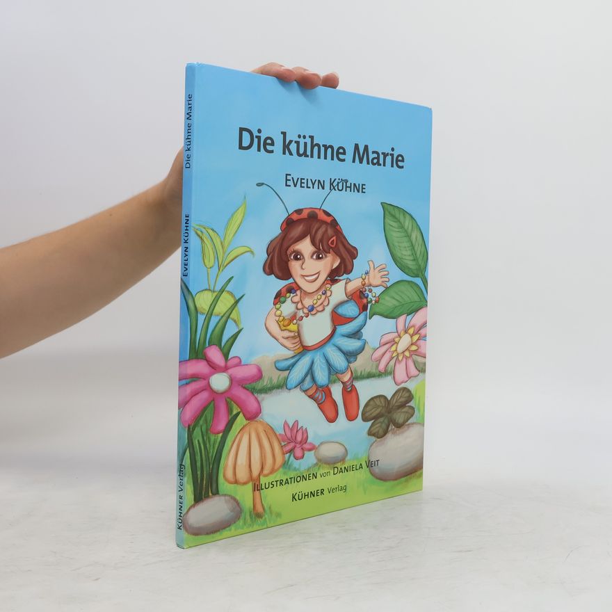 Evelyn Kühne Die kühne Marie