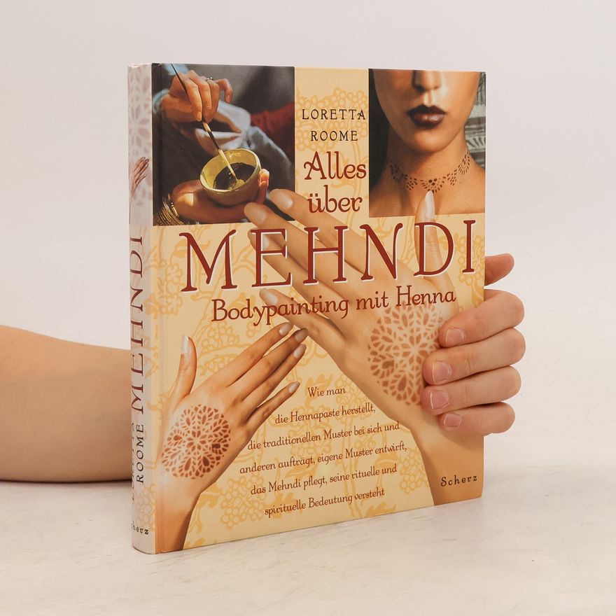 Loretta Roome Alles über Mehndi
