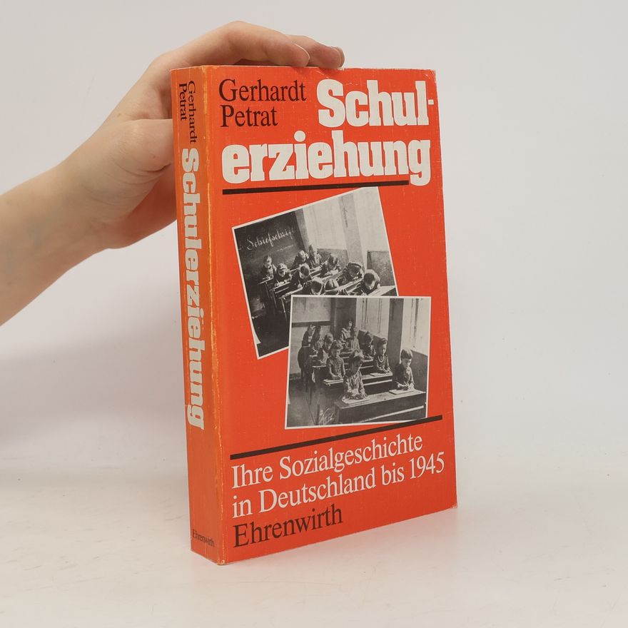 Gerhardt Petrat Schulerziehung
