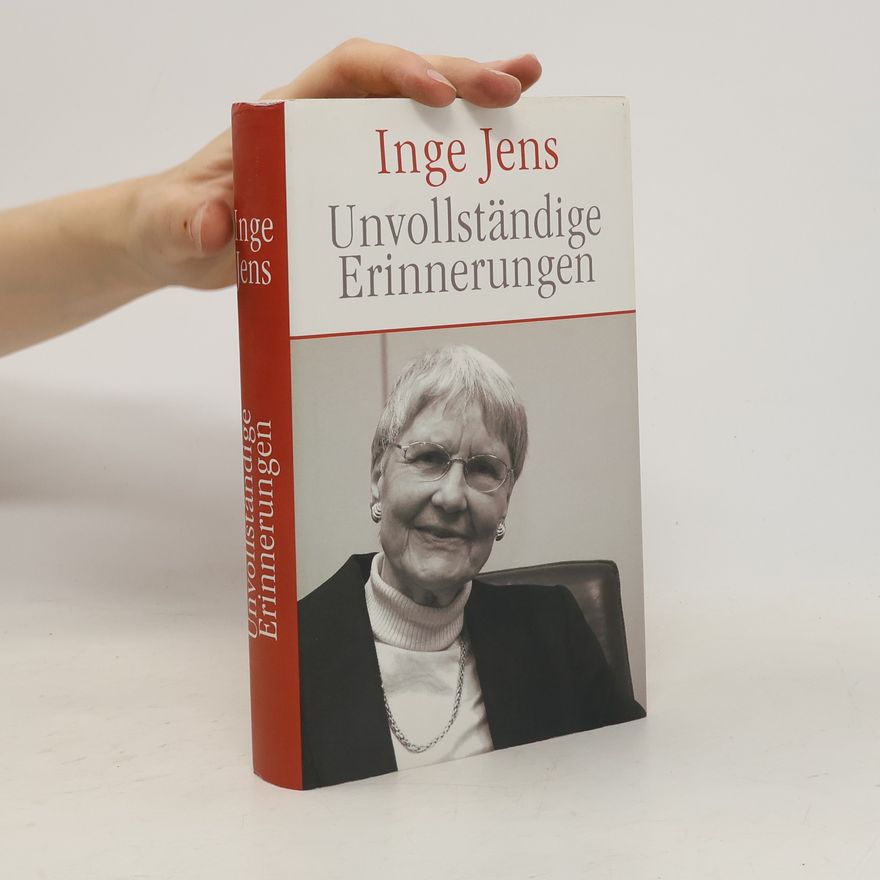 Inge Jens Unvollständige Erinnerungen