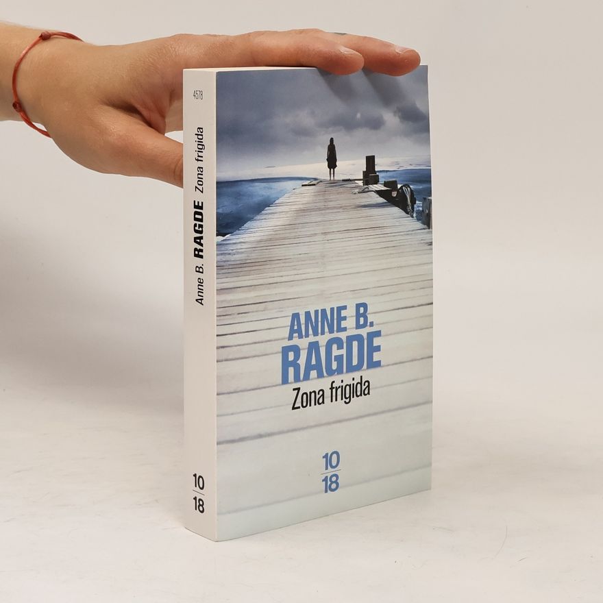 Anne B. Ragde Zona frigida