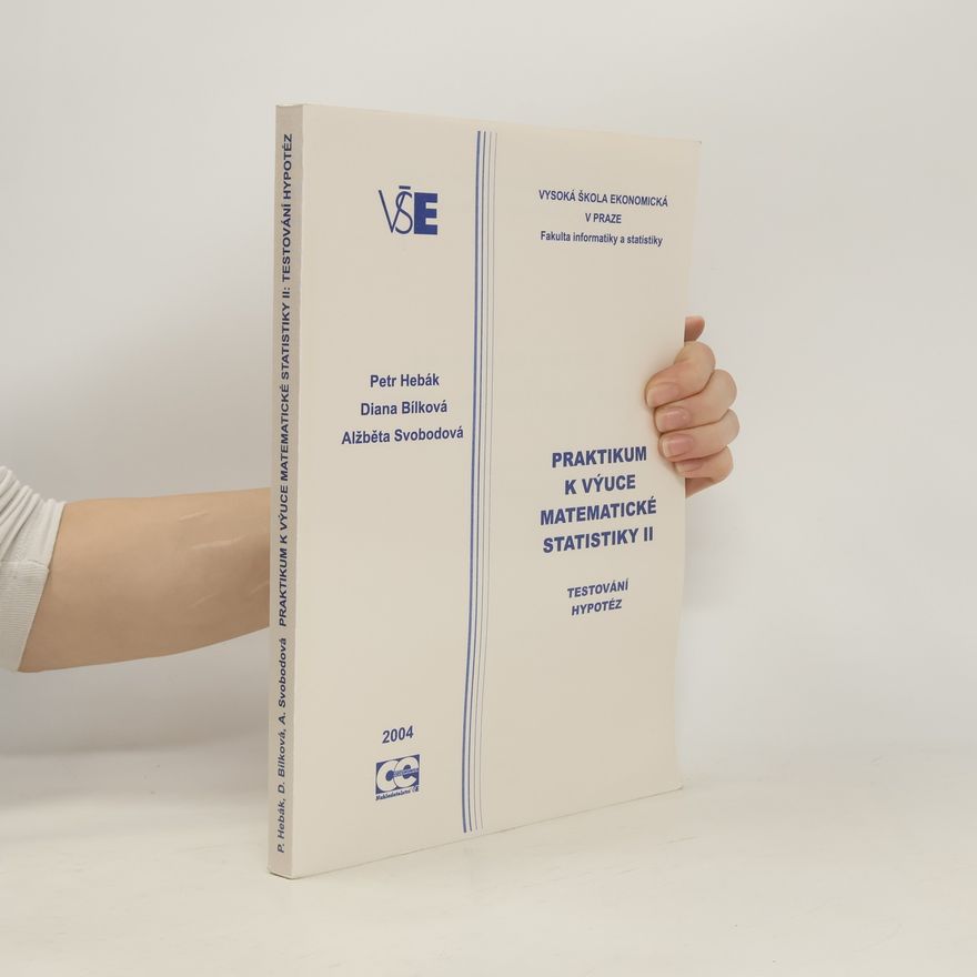 Alžběta Svobodová Praktikum k výuce matematické statistiky II