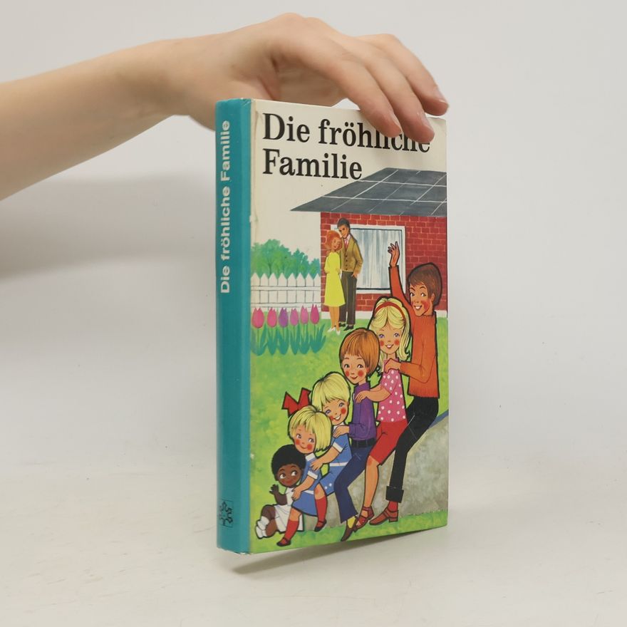 Kolektív autorov Die fröhliche Familie