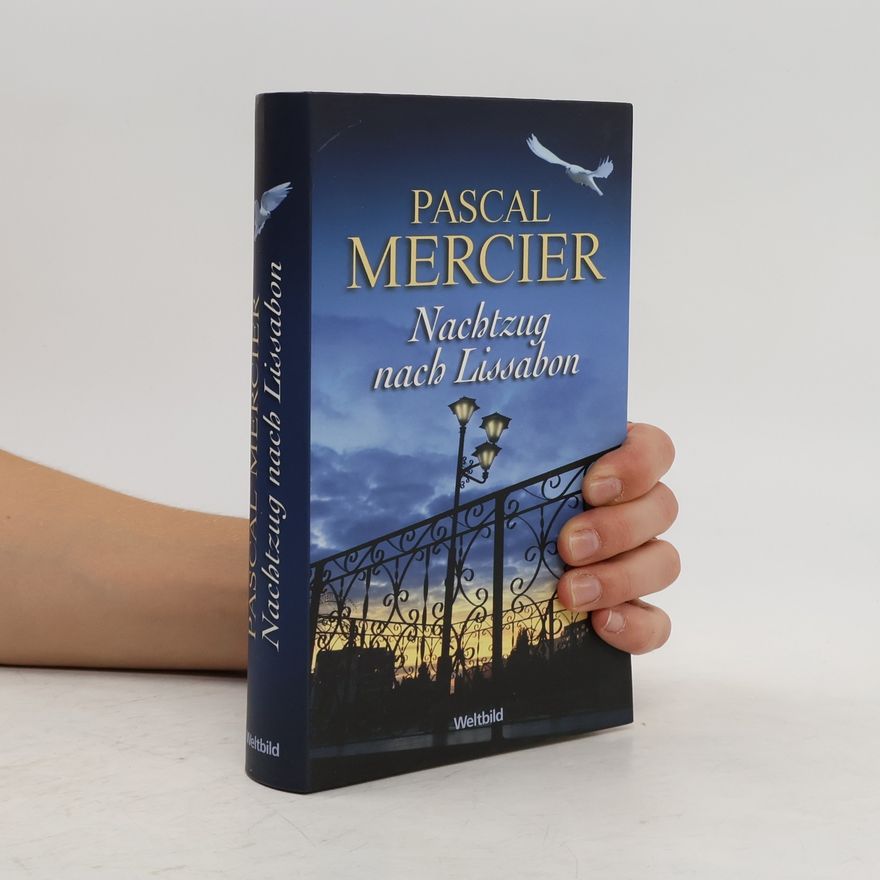 Pascal Mercier Nachtzug nach Lissabon