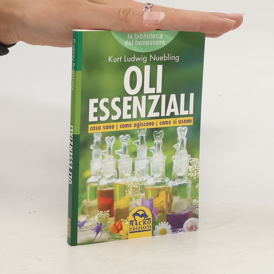 Kurt Ludwig Nuebling Oli essenziali