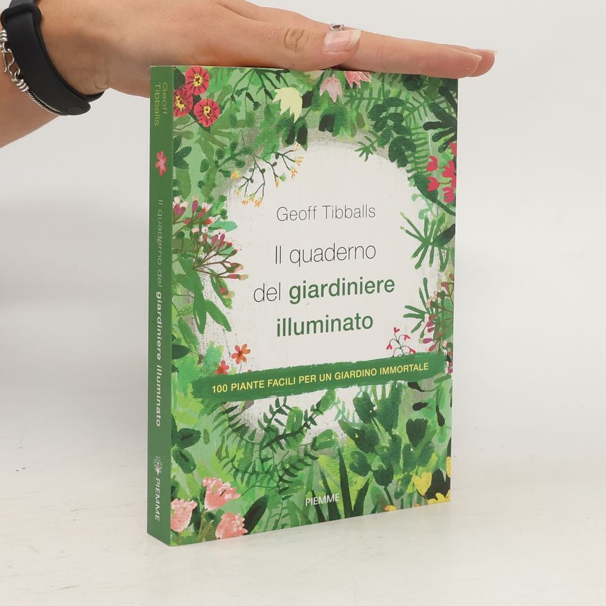 Geoff Tibballs Il quaderno del giardiniere illuminato