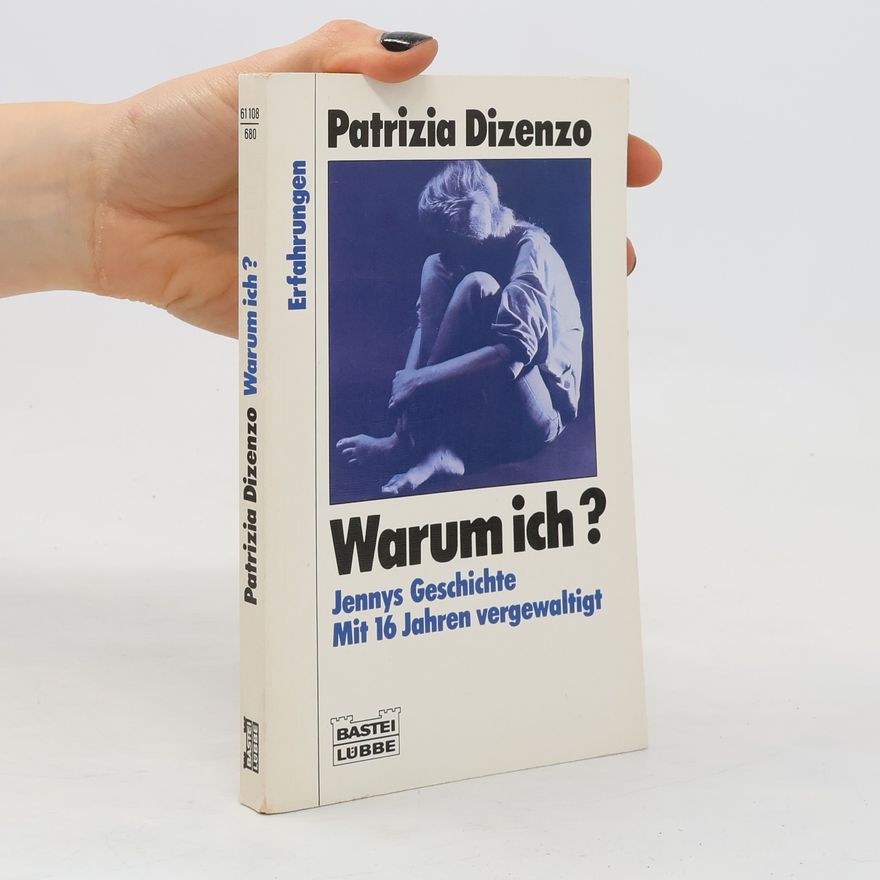 Patricia Dizenzo Warum ich?