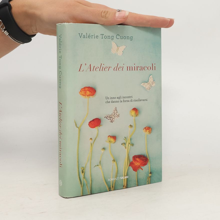 Valérie Tong Cuong L'Atelier dei miracoli