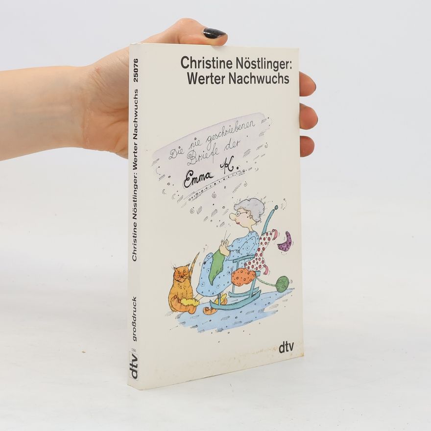 Christine Nöstlinger Werter Nachwuchs