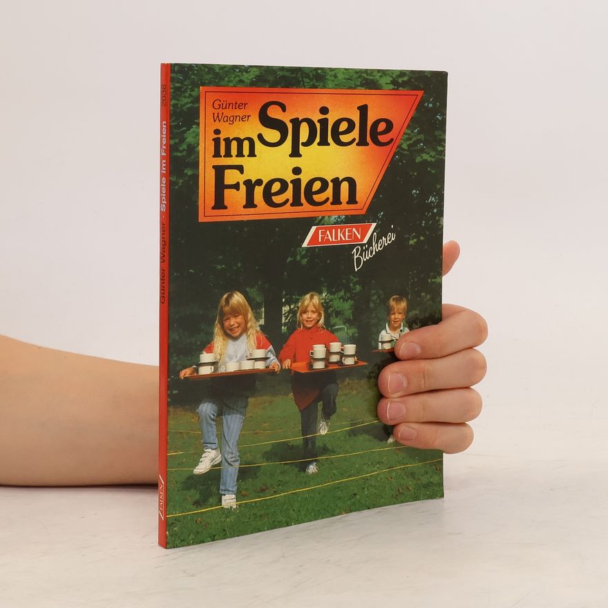 Günter Wagner Spiele im Freien