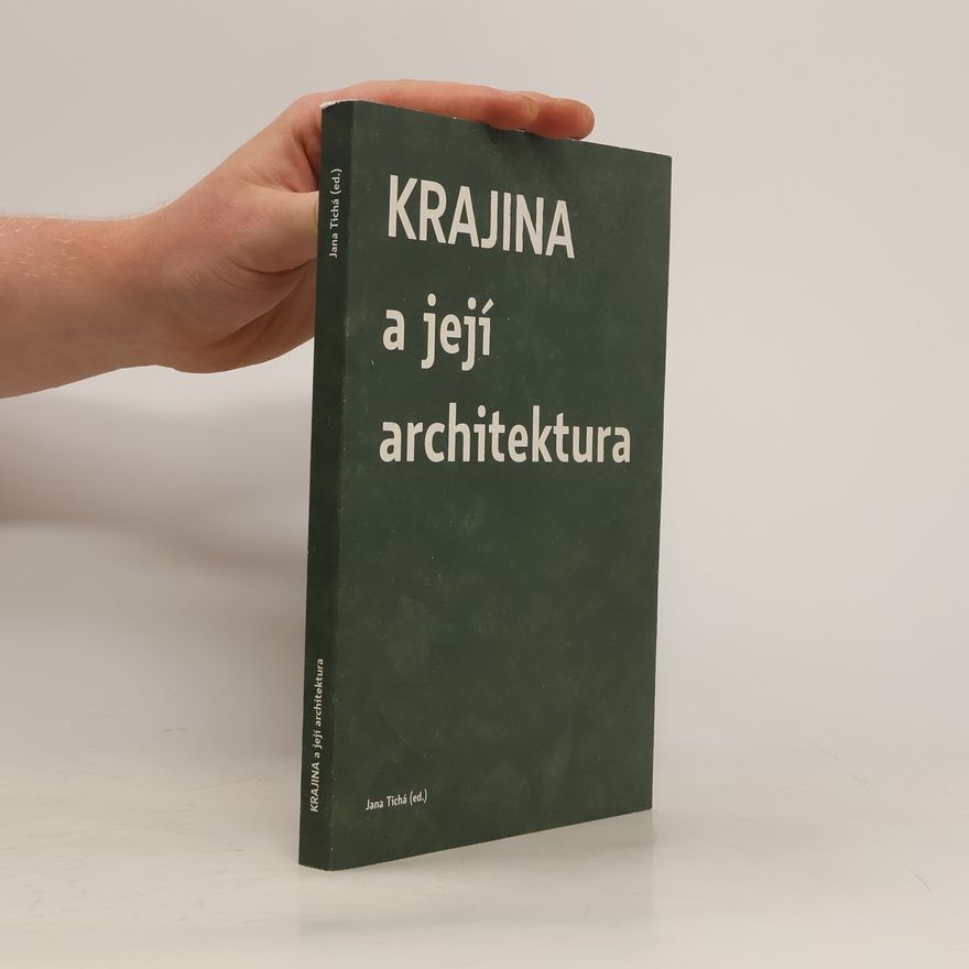 Jana Tichá Krajina a její architektura