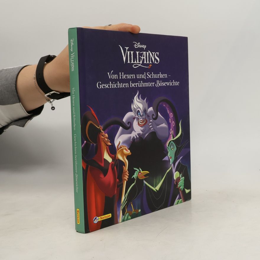 Autorenkollektiv Disney Villains: Von Hexen und Schurken - Geschichten berühmter Bösewichte
