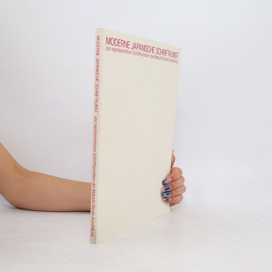Autorenkollektiv Moderne Japanische Schriftkunst