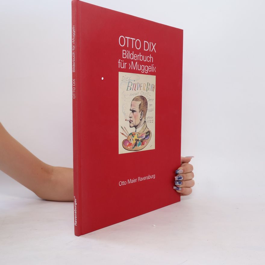 Otto Dix Bilderbuch für "Muggeli"