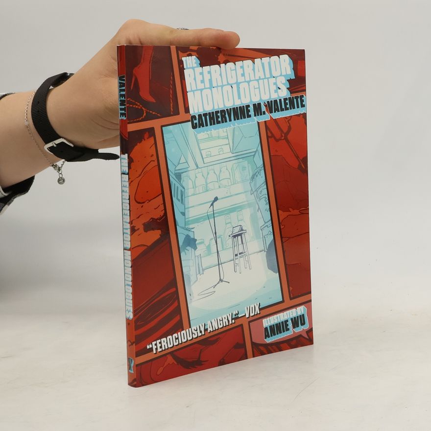 Annie Wu The Refrigerator Monologues
