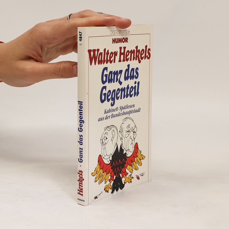 Walter Henkels Ganz das Gegenteil