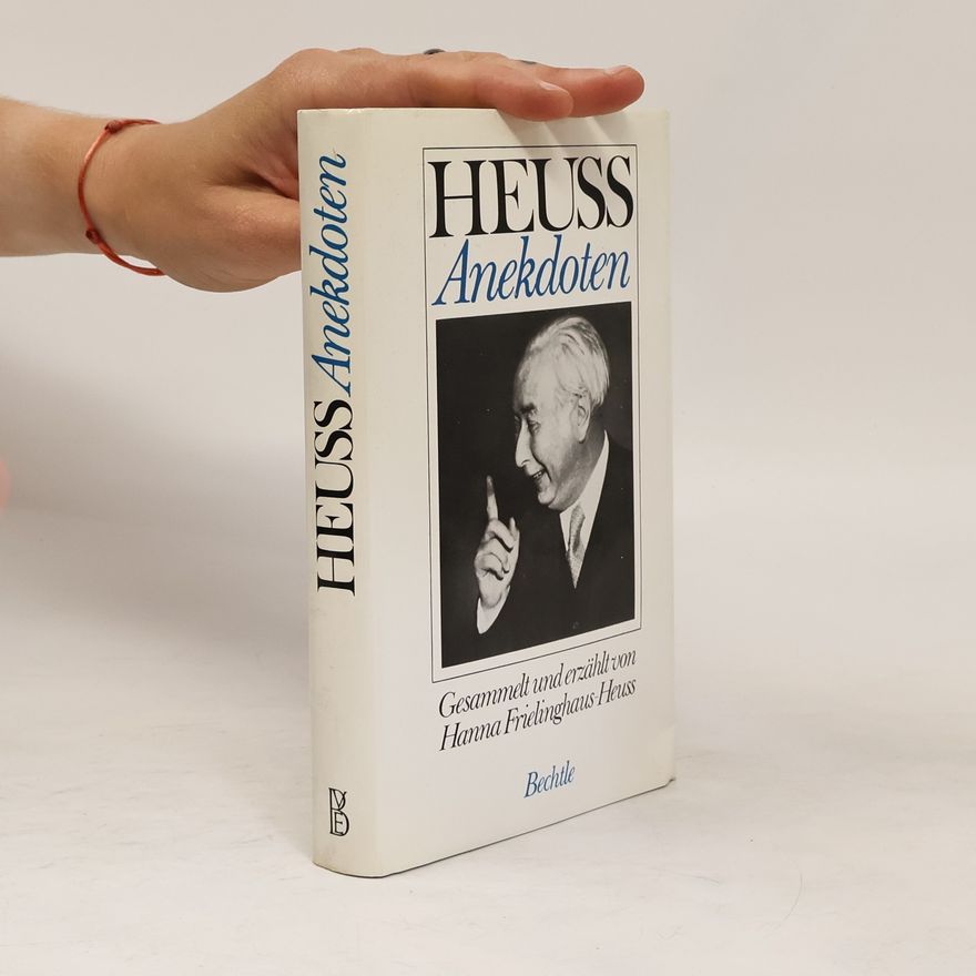 Hanna Friedlinghaus Heuss Heuss-Anekdoten
