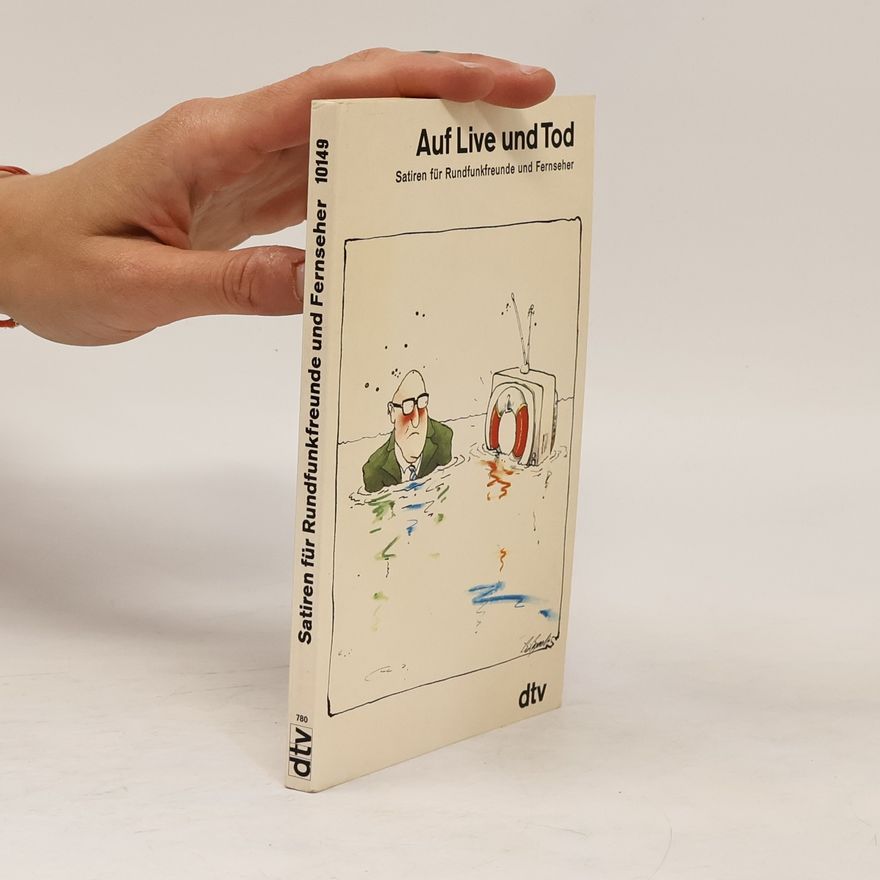 Raoul Hoffmann Auf Live und Tod. Satiren f. Rundfunkfreunde u. Fernseher