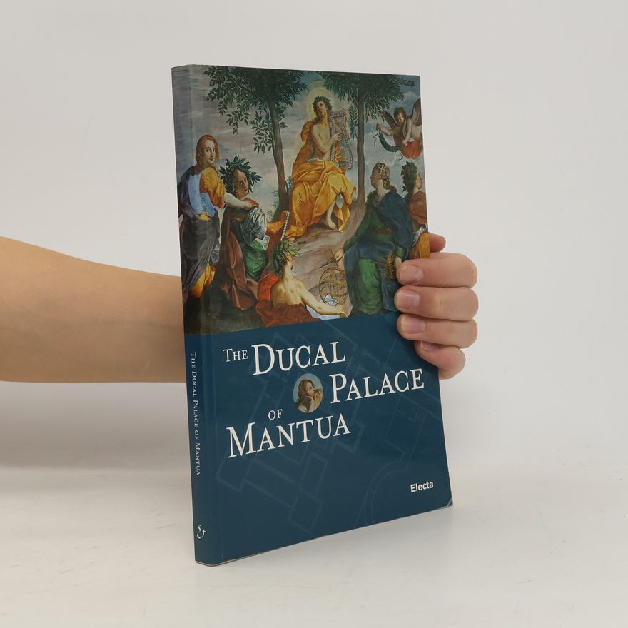 Stefano L'Occaso The Ducal Palace of Mantua
