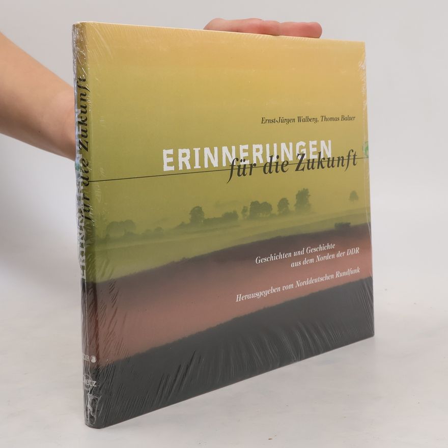 Ernst-Jürgen Walberg Erinnerungen für die Zukunft