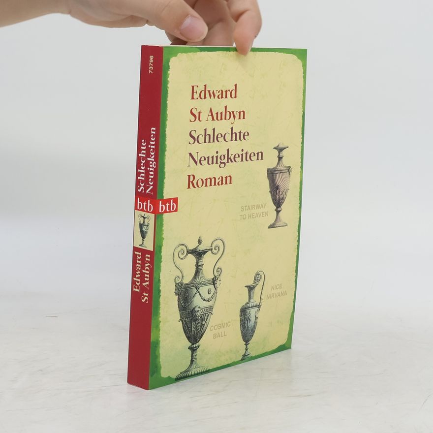 Edward St Aubyn Schlechte Neuigkeiten