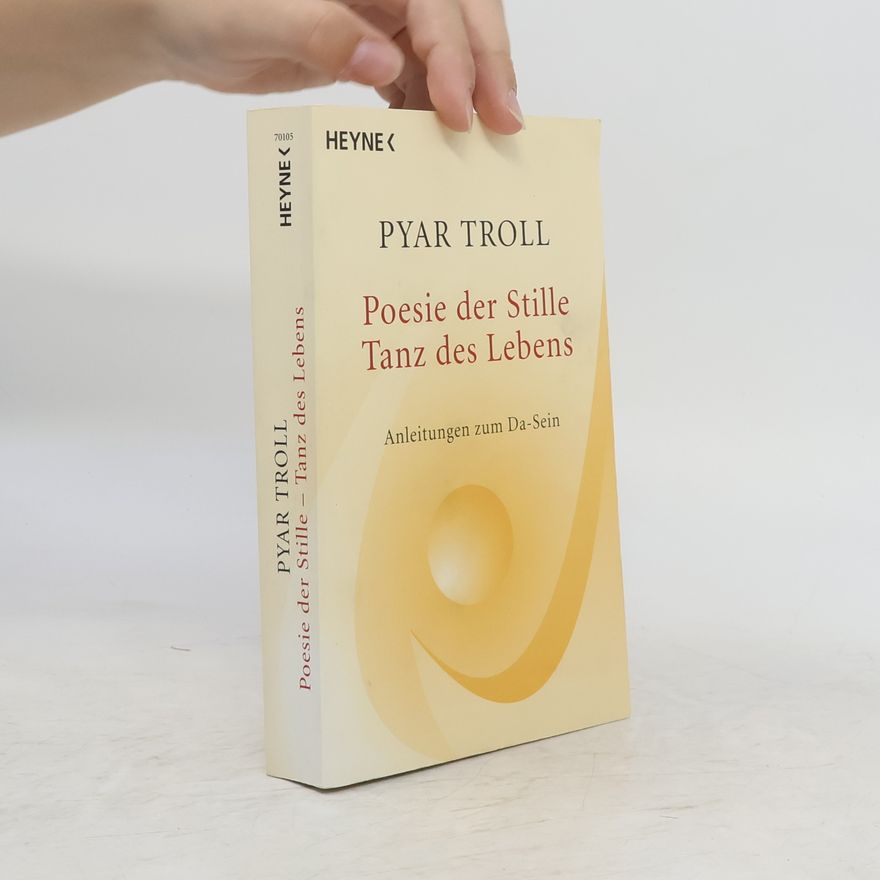 Pyar Troll Rauch Poesie der Stille - Tanz des Lebens