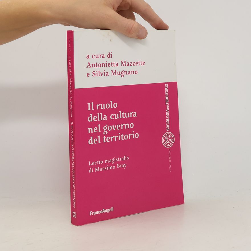 Silvia Mugnano Il ruolo della cultura nel governo del territorio