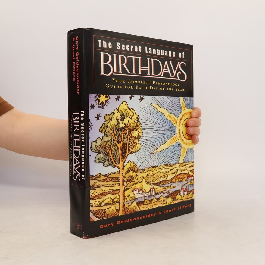 Gary Goldschneider The Secret Language of Birthdays