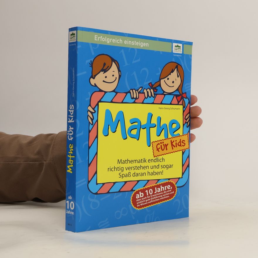 Hans-Georg Schumann Mathe für Kids