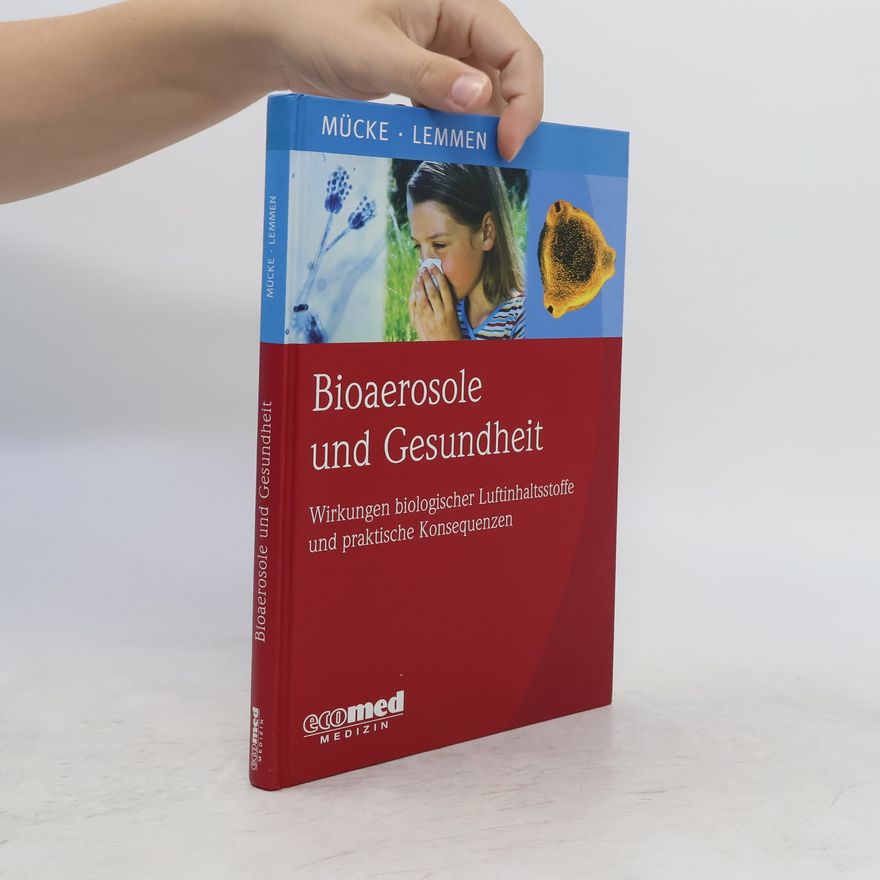 Wolfgang Mucke Bioaerosole und Gesundheit
