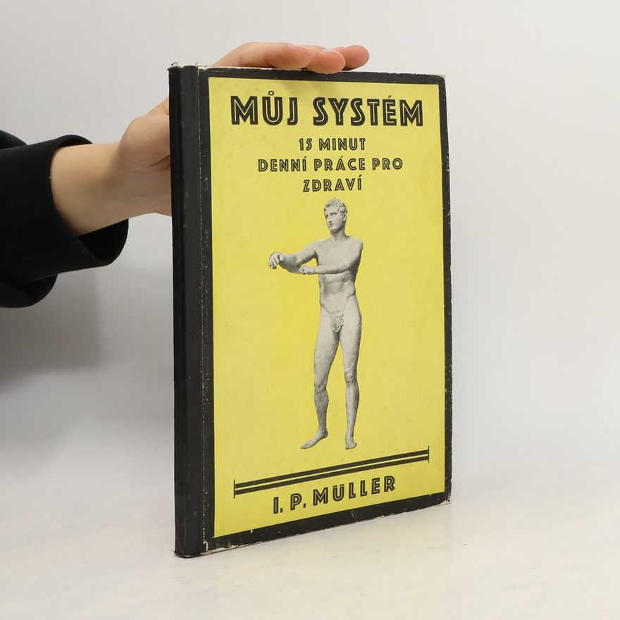 Jörgen Peter Müller Můj systém pro děti